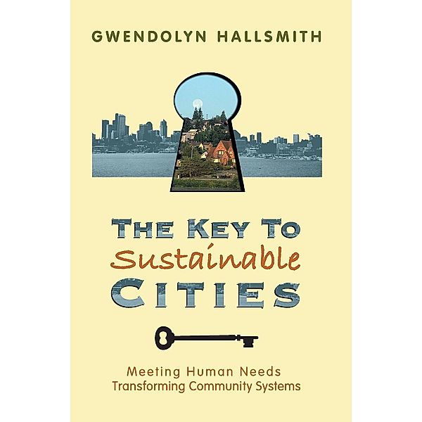 The Key to Sustainable Cities, Gwendolyn Hallsmith