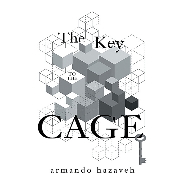The Key to the Cage, armando hazaveh