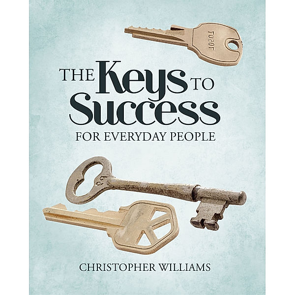 The Keys to Success, Christopher Williams