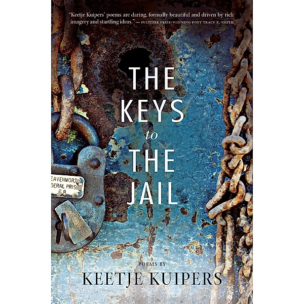 The Keys to the Jail, Keetje Kuipers