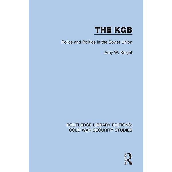 The KGB, Amy W. Knight