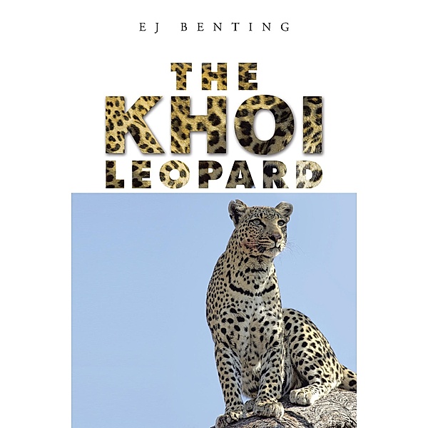 The Khoi Leopard, Ej Benting