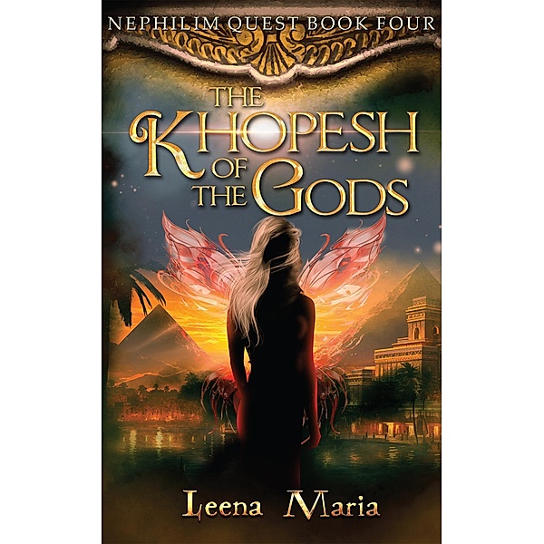 The Khopesh of the Gods (Nephilim Quest, #4) / Nephilim Quest, Leena Maria