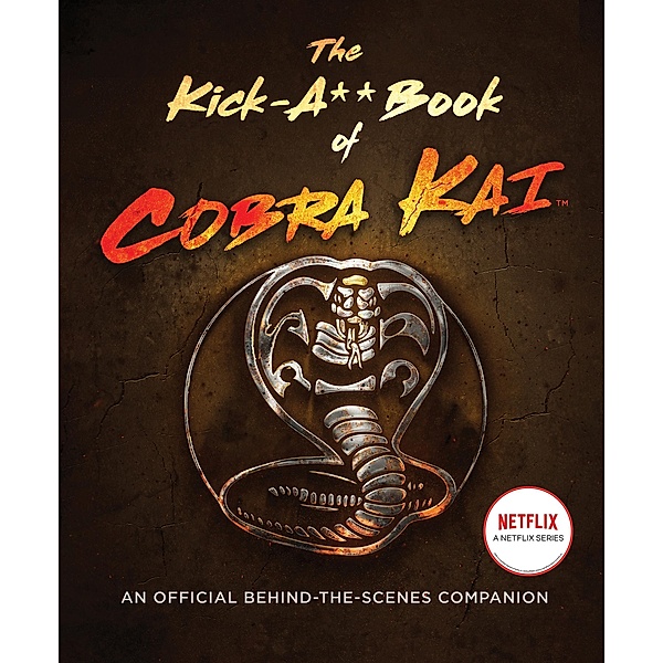 The Kick-A** Book of Cobra Kai, Rachel Bertsche