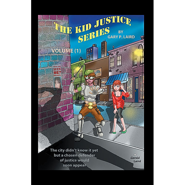 The Kid Justice Series, Gary P. Laird