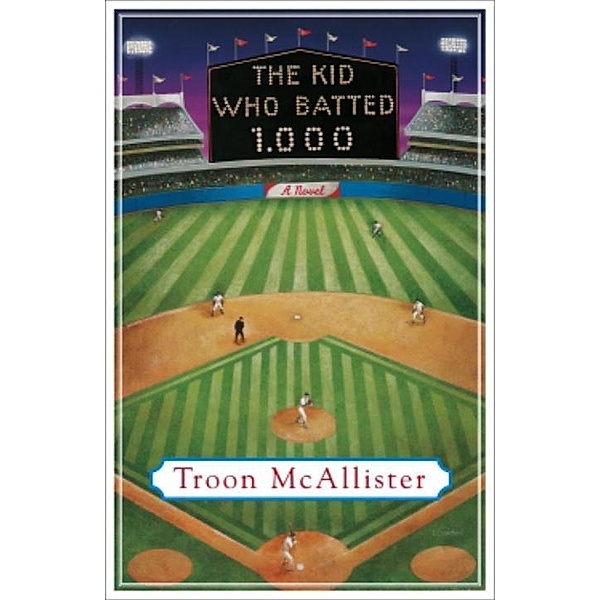 The Kid Who Batted 1.000, Troon Mcallister