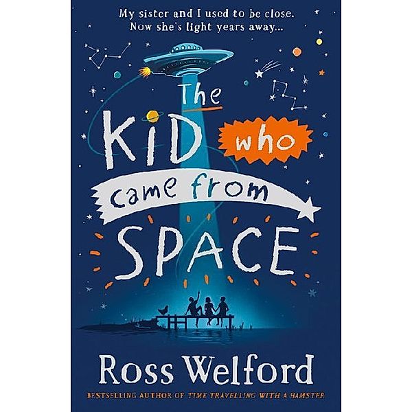 The Kid Who Came From Space, Ross Welford