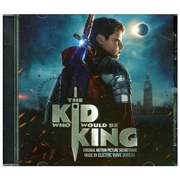 The Kid Who Would Be King - Electric Wave Bareu, 1 Audio-CD