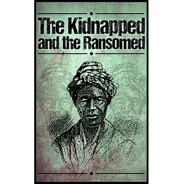 The Kidnapped and the Ransomed, Kate E. R. Pickard