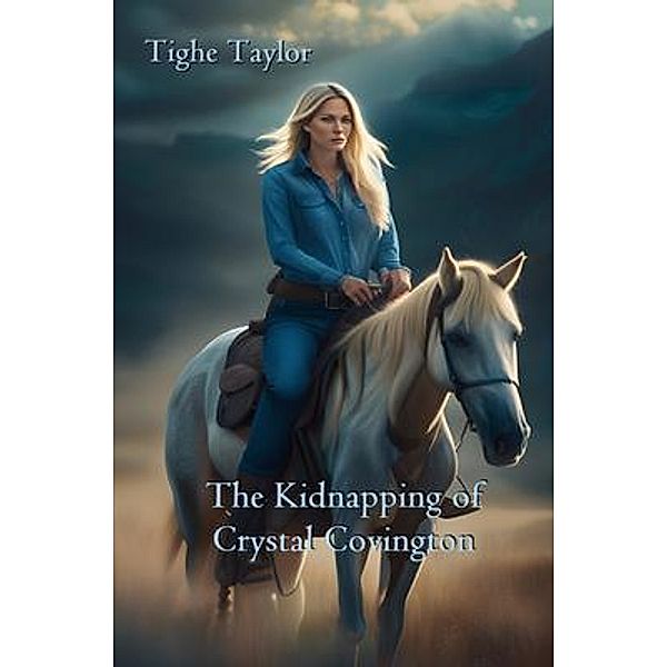 The Kidnapping of Crystal Covington, Tighe Taylor