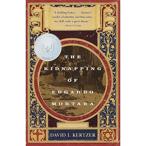 The Kidnapping of Edgardo Mortara, David I. Kertzer