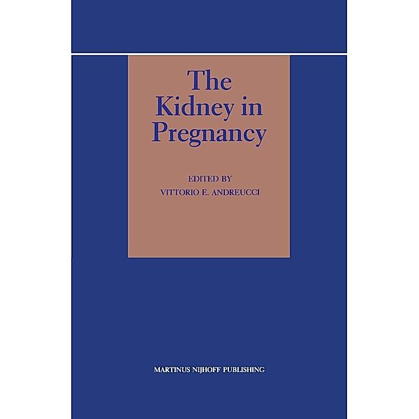 The Kidney in Pregnancy / Topics in Renal Medicine Bd.1