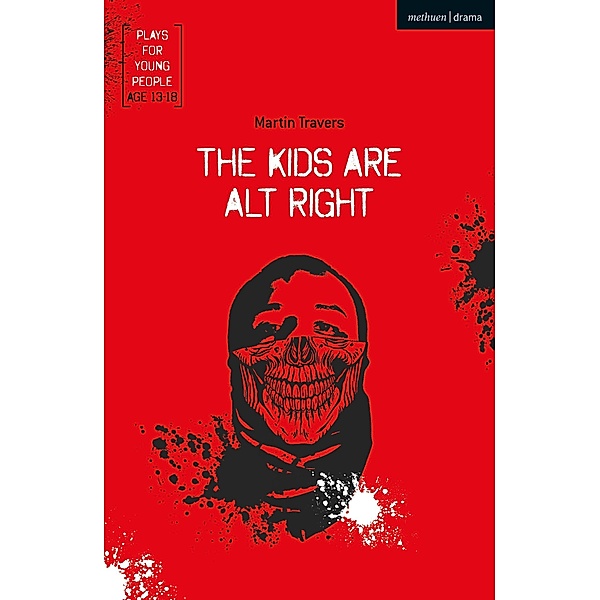 The Kids Are Alt Right, Martin Travers