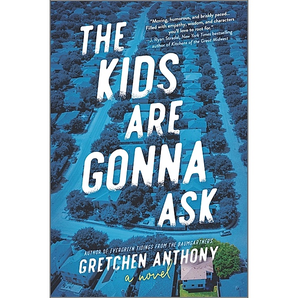 The Kids Are Gonna Ask, Gretchen Anthony