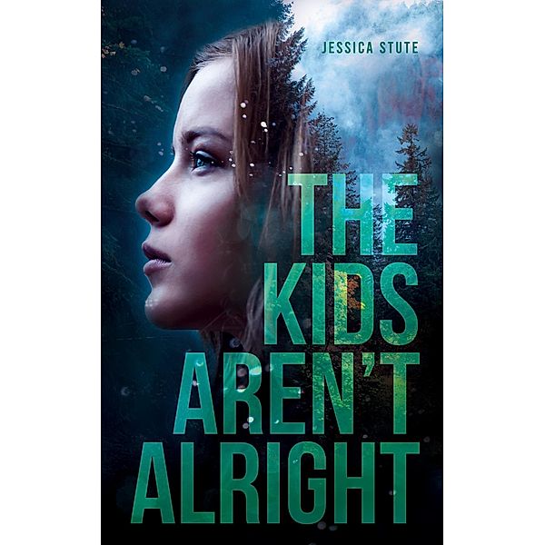 The Kids Aren`t Alright, Jessica Stute