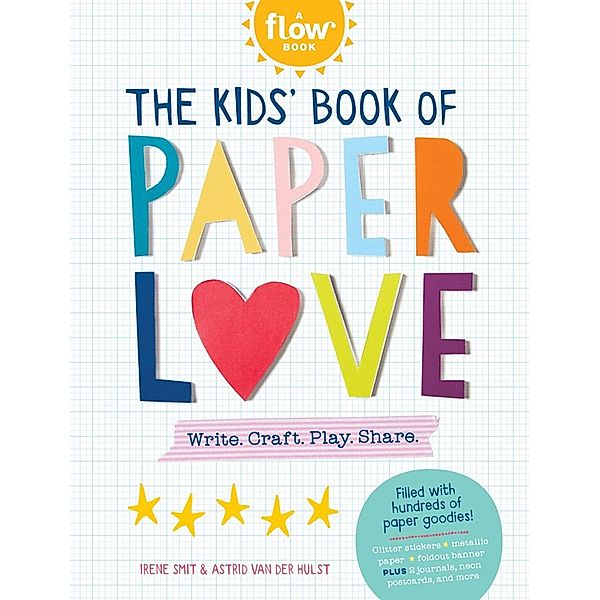 The Kids' Book of Paper Love, Irene Smit, Astrid van der Hulst