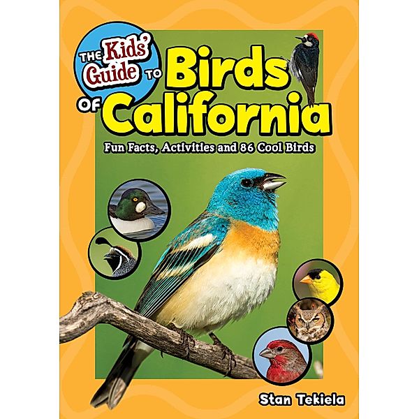 The Kids' Guide to Birds of California / Birding Children's Books, Stan Tekiela