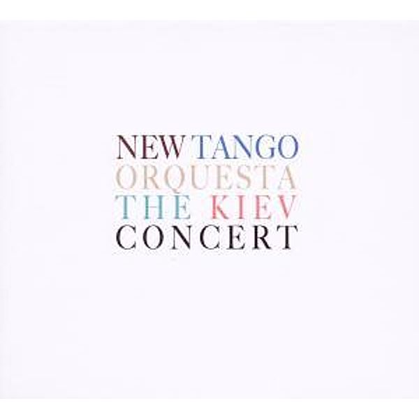 The Kiev Concert, New Tango Orquesta