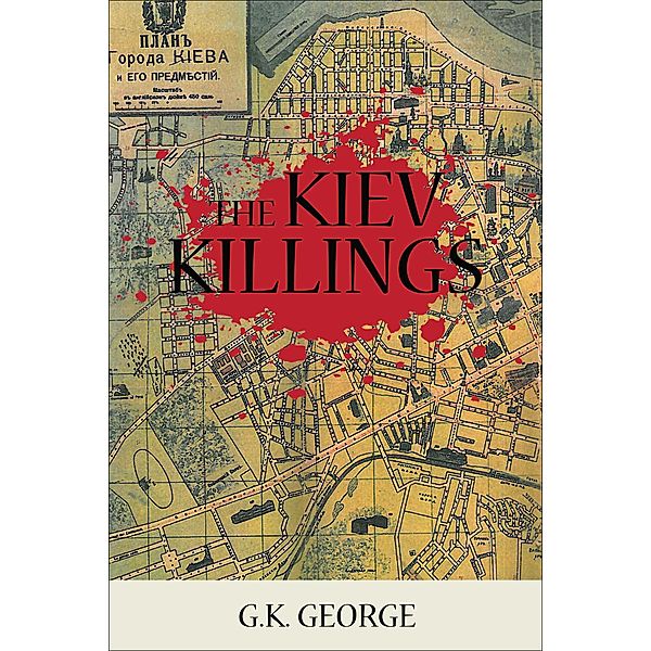 The Kiev Killings, G. K. George