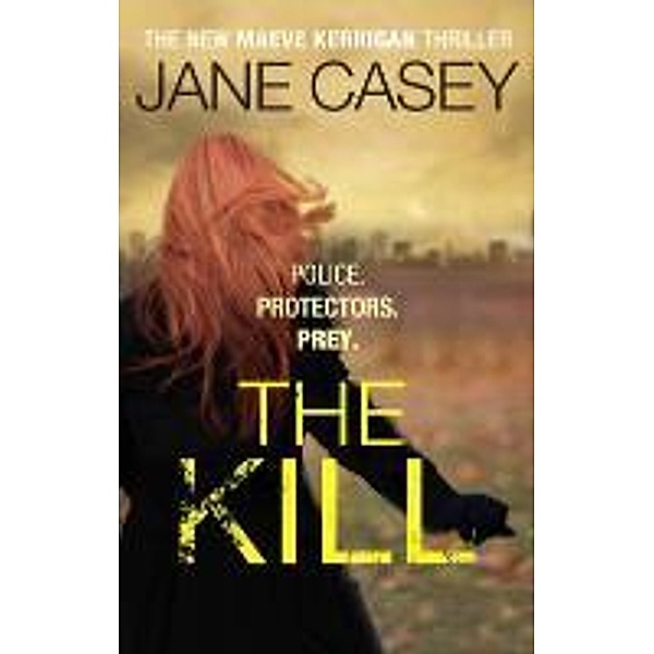 The Kill, Jane Casey