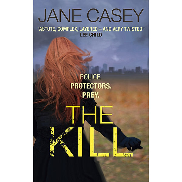 The Kill, Jane Casey
