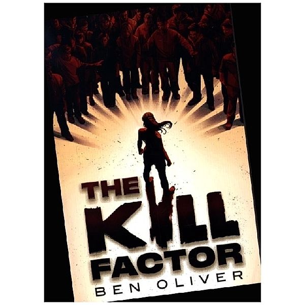 The Kill Factor, Ben Oliver