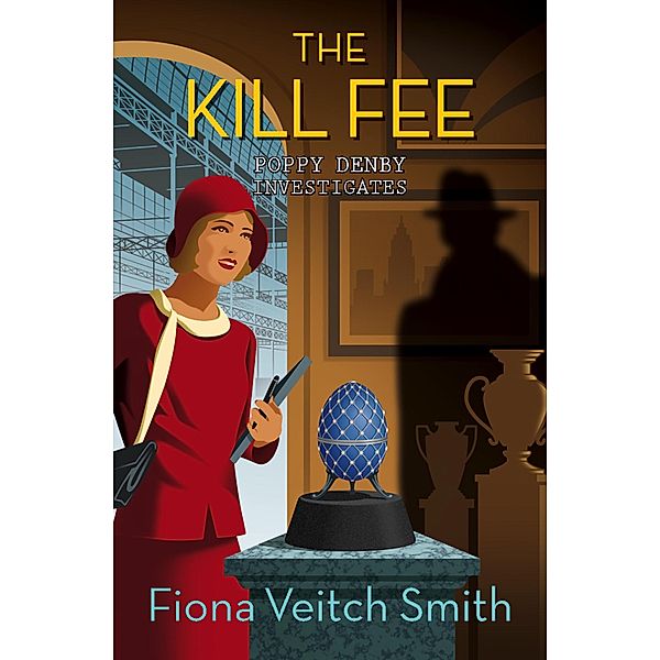 The Kill Fee / Poppy Denby Investigates, Fiona Veitch Smith