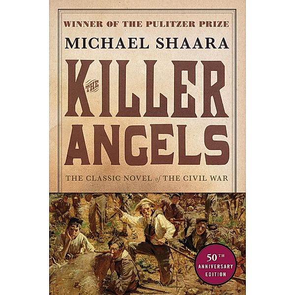 The Killer Angels / Civil War Trilogy Bd.2, Michael Shaara