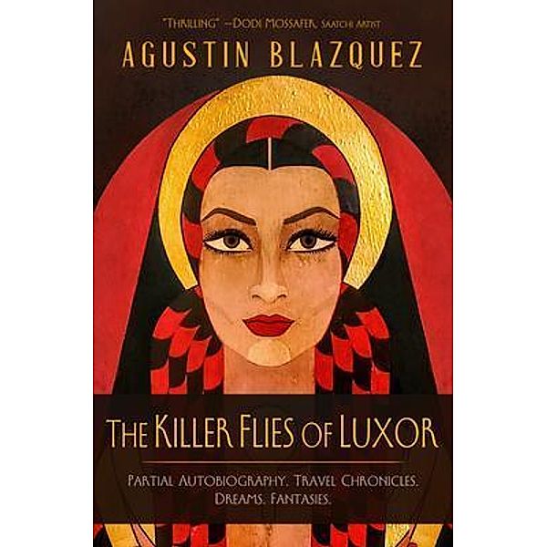 The Killer Flies of Luxor, Agustin Blazquez