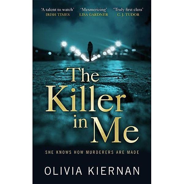The Killer in Me, Olivia Kiernan