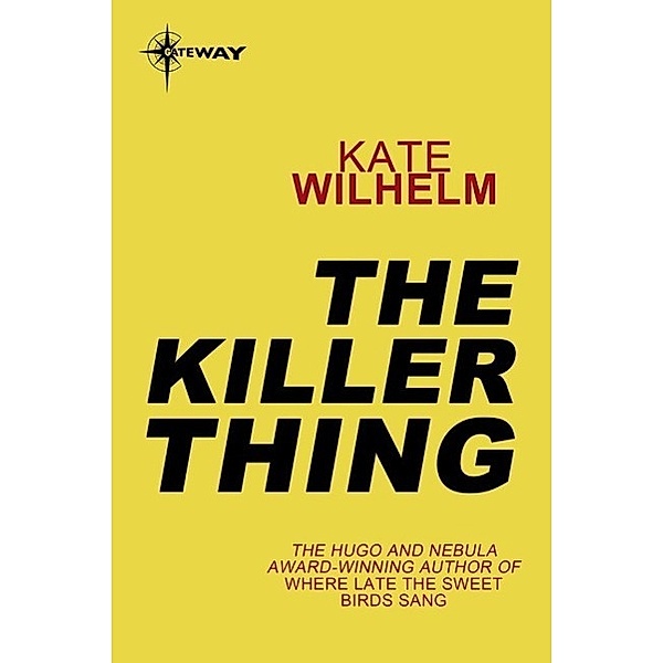 The Killer Thing, Kate Wilhelm