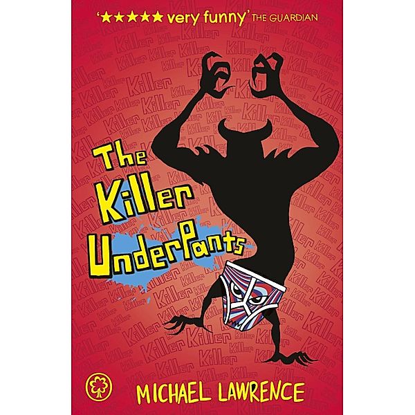 The Killer Underpants / Jiggy McCue Bd.2, Michael Lawrence
