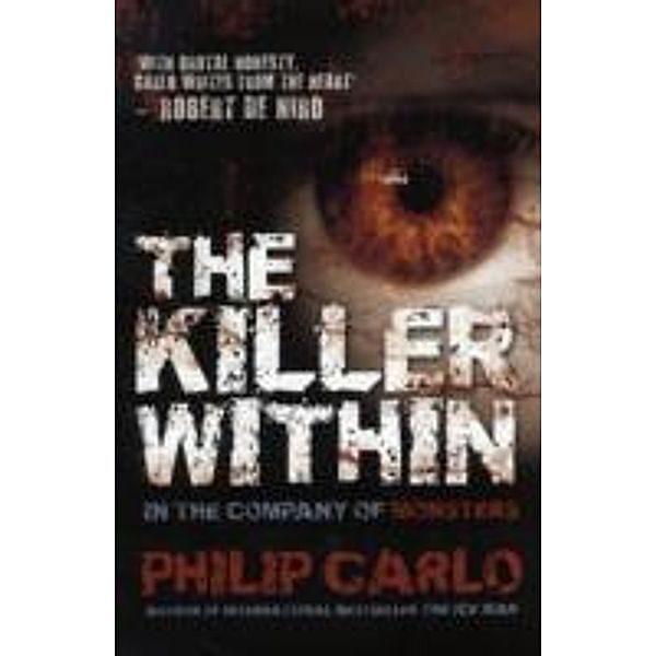 The Killer within, Philip Carlo