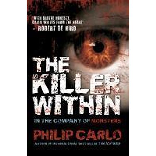 The Killer Within, Philip Carlo