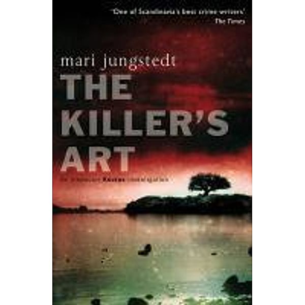 The Killer's Art / Anders Knutas Bd.4, Mari Jungstedt