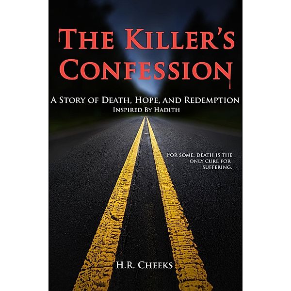 The Killer's Confession, H. R. Cheeks