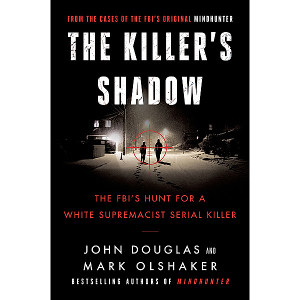 The Killer's Shadow, John E. Douglas, Mark Olshaker