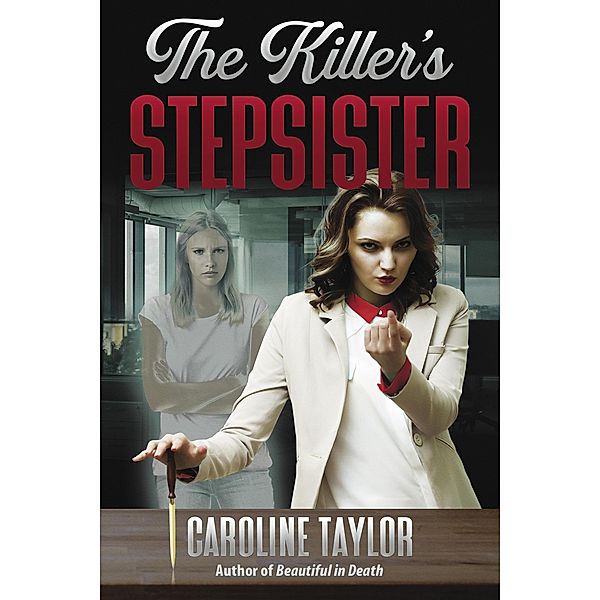 The Killer's Stepsister, Caroline Taylor