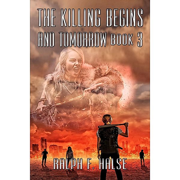 The Killing Begins (Survival, #3) / Survival, Ralph F. Halse