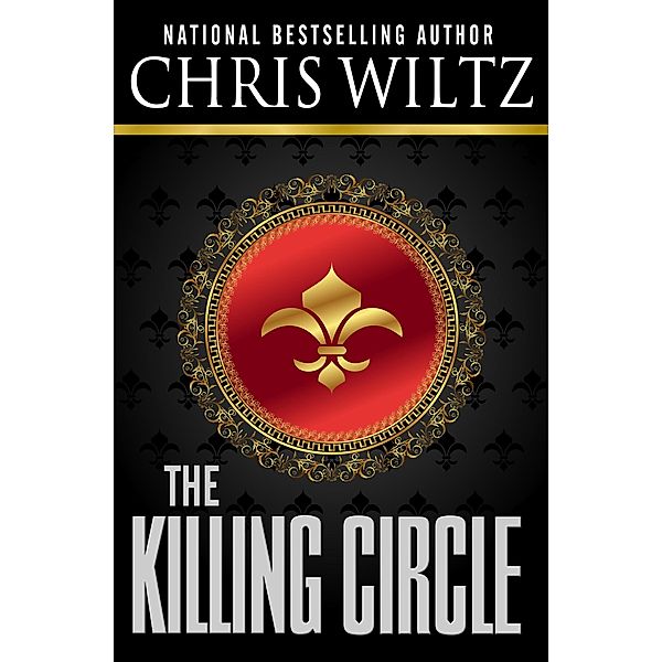 The Killing Circle / The Neal Rafferty New Orleans Mysteries, Chris Wiltz