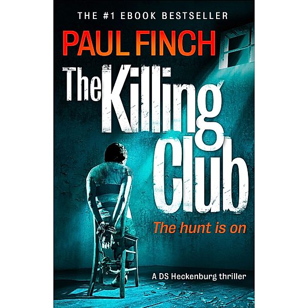 The Killing Club / Detective Mark Heckenburg Bd.3, Paul Finch