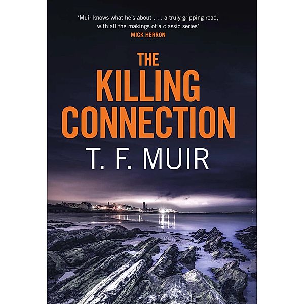 The Killing Connection / DCI Andy Gilchrist Bd.7, T. F. Muir