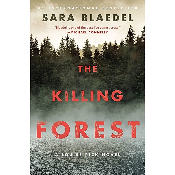 The Killing Forest / Louise Rick Series Bd.8, Sara Blaedel