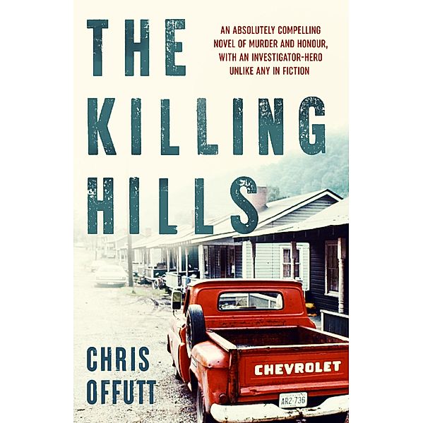 The Killing Hills, Chris Offutt