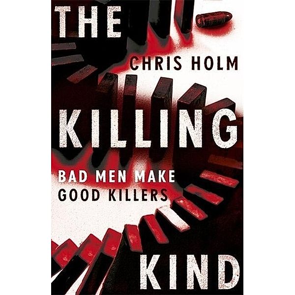 The Killing Kind, Chris Holm