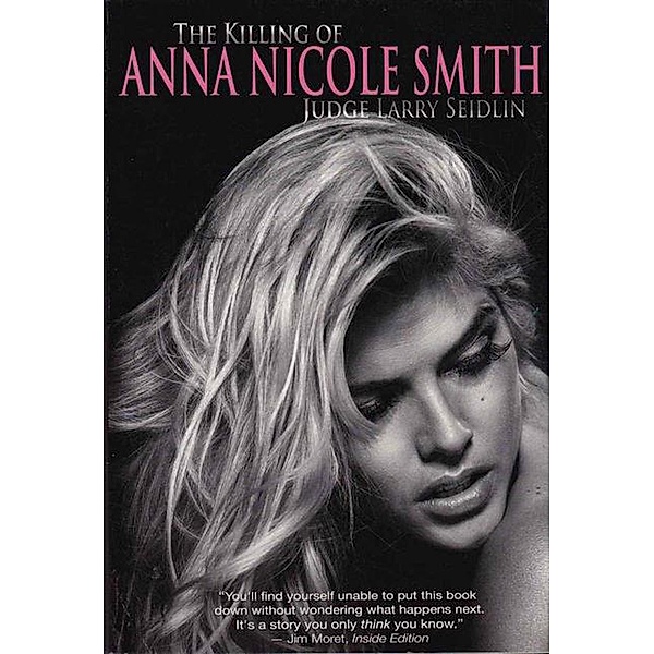 The Killing Of Anna Nicole Smith, Larry Seidlin