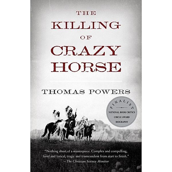 The Killing of Crazy Horse, Thomas Powers