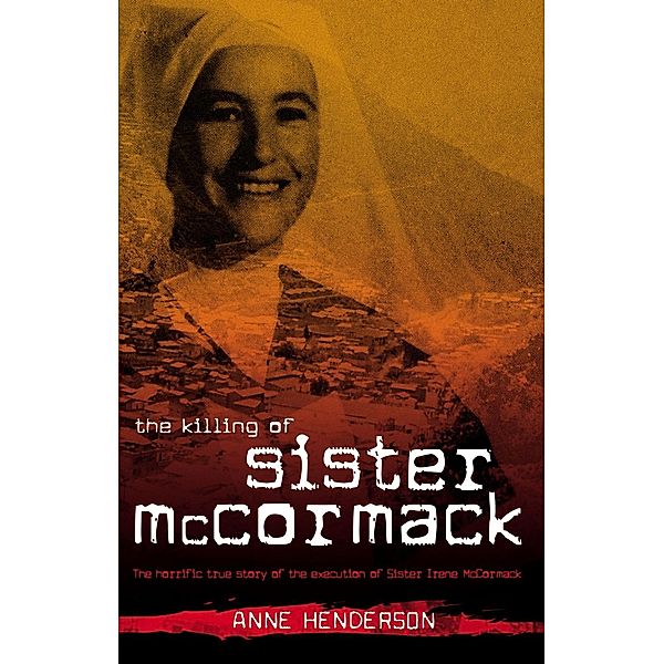 The Killing of Sister McCormack, Anne Henderson