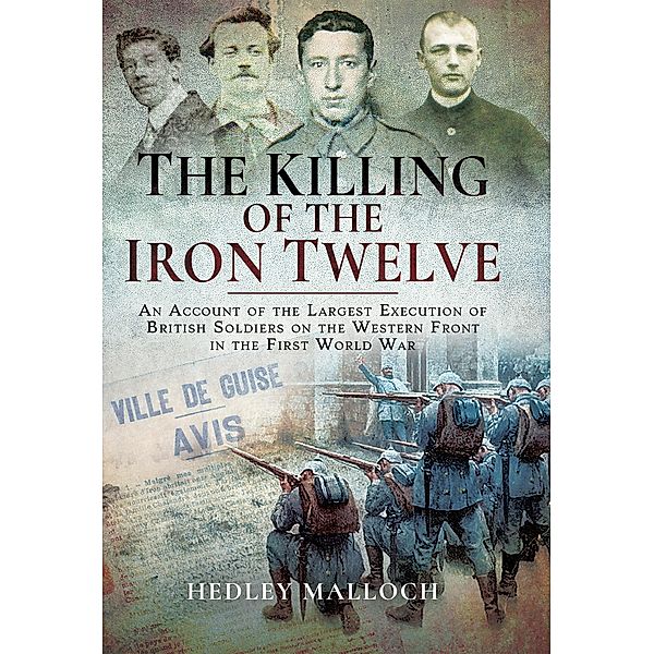 The Killing of the Iron Twelve, Hedley Malloch