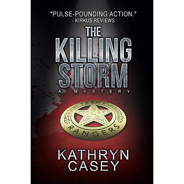 The Killing Storm (Sarah Armstrong Mysteries, #3) / Sarah Armstrong Mysteries, Kathryn Casey